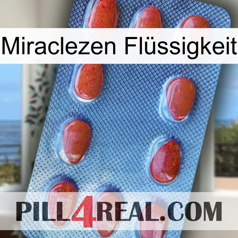 Miraclezen Flüssigkeit 06
